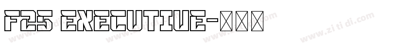 f25 executive字体转换